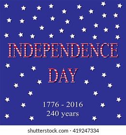 Vector Illustration. Poster Independence Day in USA. White and Red Striped Text and fifty Stars on Blue Background. 