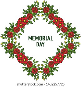 Vector illustration poster memorial day with frame flower red and leaves green hand drawn