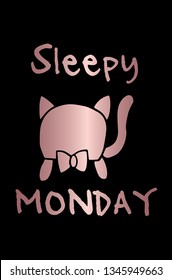 Vector Illustration Poster of Rose Gold Cat Animal with "Sleepy Monday" Text Typography. Graphic Design for Shirt, Background, Template, and Layout.