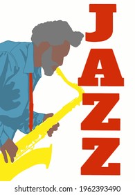 Vector illustration for poster. Saxophonist plays jazz. Jazz trumpet. Poster for jazz concert, school, party.  Jazz music festival banner poster illustration vector. Music school.