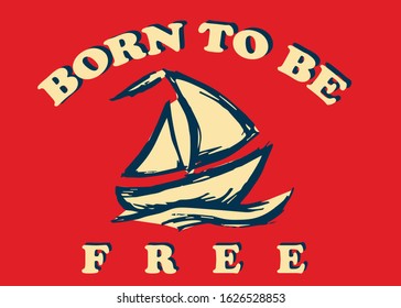 Vector Illustration of Poster Ship, Sail, or Boat with Quotes, Text or Typography