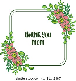 Vector illustration poster thank you mom for pattern art leaf flower frame