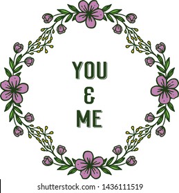 Vector illustration poster you and me for various texture purple flower frame