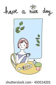 vector illustration - pretty woman drinking coffee and having delicious bread and breakfast at cafe with garden view . Have a Nice Day - lettering included