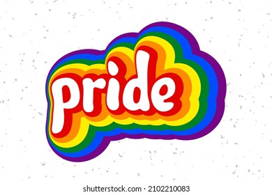 Vector illustration for Pride lettering quote phrase. Pride vector typography quotes for poster, card, banner, template, social media sticker, wall art. LGBT symbol. Pride parade. 