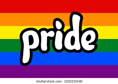 Vector illustration for Pride lettering quote phrase. Pride vector typography quotes for poster, card, banner, template, social media sticker, wall art. LGBT symbol. Pride parade. 