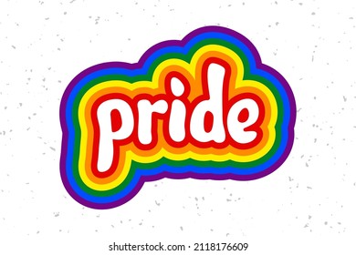 Vector illustration for Pride lettering quote phrase. Pride vector typography quotes for poster, card, banner, template, social media sticker, wall art. LGBT symbol. Pride parade. 