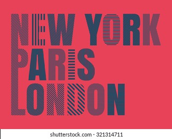 Vector illustration print T-shirt New York, Paris , London.