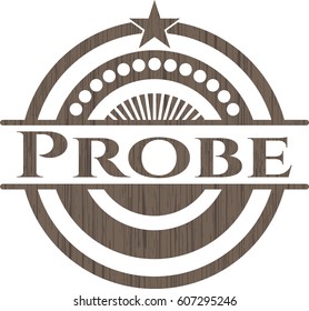 Vector Illustration of Probe wood emblem. Retro
