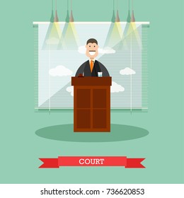 Vector illustration of professional judge in robe standing at tribune. Court flat style design element.