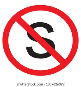 ilustración vectorial de la señal de tráfico prohibido con letra s tachada