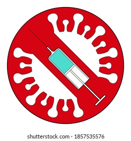 Vector illustration prohibition sign with crossed out coronavirus and syringe with vaccine protecting against covid-19