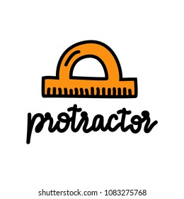 Vector illustration of protractore with ruler in cartoon hand drawn style with hand lettering