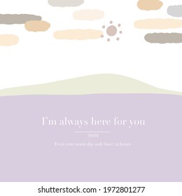 Vector illustration of a purple sea, green mountains, sunsets and warm colored clouds.  With encouraging quotations  Can change the text