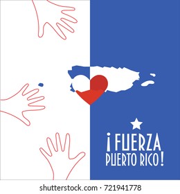 Vector illustration for Purto Rico relief and recovery after hurricane Maria, floods, landfalls. Supporting victims, charity and aid work promotion. Map, Heart and text in Spanish: Strong Puerto Rico.