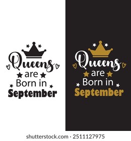 Ilustração vetorial, as Rainhas nascem em setembro com letras à mão sobre um fundo de pintura dourado brilhante. Coroa desenhada à mão.