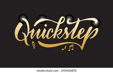 Vector illustration of quickstep isolated lettering for banner, poster, business card, dancing club advertisement, signage design. Creative handwritten text for the internet or print
