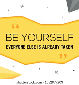 Vector Illustration Quote Be Yourself Everyone Stock Vector (Royalty ...