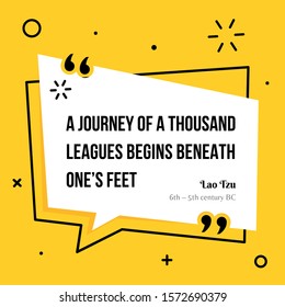 Vector illustration of quote. A journey of a thousand leagues begins beneath one’s feet. Lao Tzu (6th – 5th century BC)