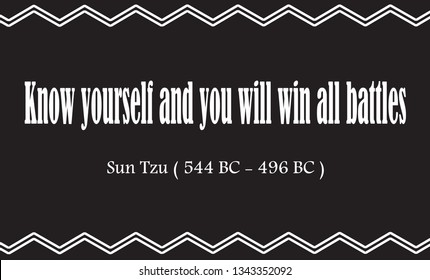 Vector illustration of quote. Know yourself and you will win all battles. Sun Tzu (544 BC - 496 BC)