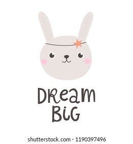 Vector illustration with rabbit and text Dream big.