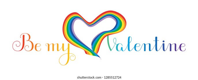 Vector Illustration of rainbow heart with hand written calligraphic text BE MY VALENTINE. Curly romantic lettering about love.