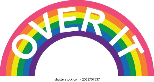 Vector Illustration of Rainbow Over It. Cut Files, Designs for t-shirts, clothes, vinyls and others.