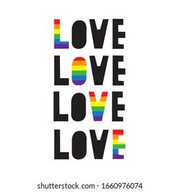Vector illustration of rainbow phrase "love". Lgbt rainbow flag. Public coming out concept. Freedom of speech message.  Sticker design