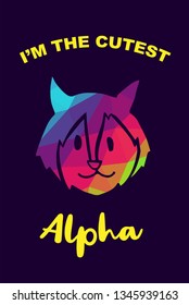 Vector Illustration of Rainbow Polygon of Wolf Animal with "I'm the Cutest Alpha" Text Typography. Graphic Design for Shirt, Background, Template, Layout, and Poster.