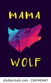 Vector Illustration of Rainbow Polygon of Wolf Animal with "Mama Wolf" Text Typography. Graphic Design for Shirt, Background, Template, Layout, and Poster.