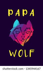 Vector Illustration of Rainbow Polygon of Wolf Animal with "Papa Wolf" Text Typography. Graphic Design for Shirt, Background, Template, Layout, and Poster.