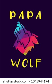 Vector Illustration of Rainbow Polygon of Wolf Animal with "Papa Wolf" Text Typography. Graphic Design for Shirt, Background, Template, Layout, and Poster.