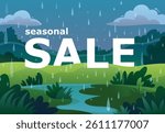 Vector illustration of rainy day with place for text about seasonal sale. Beautiful hand drawn nature landscape. Cloudy day. Separately adjusted layers. Rain clouds, fields, bushes, stream.