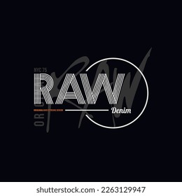 Vector illustration raw denim Vintage design. lines background. Typography, t-shirt graphics, print, poster, banner, flyer, postcard