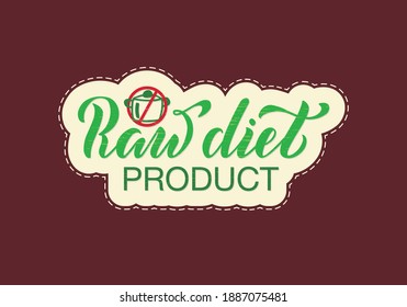 Vector illustration of raw diet product lettering for banner, poster, signage, sticker, healthy food guide, restaurant menu, package, product design. Handwritten  text for web or print
