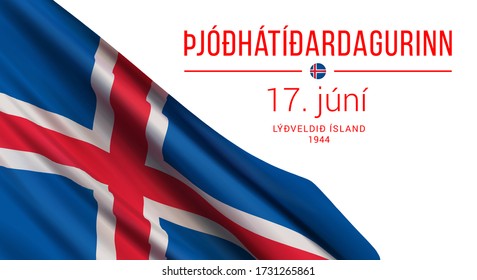 Ilustración vectorial con una bandera realista de Islandia, y texto aislado en fondo blanco. Traducción: "Día Nacional Islandés. 17 de junio. La República de Islandia. 1944.". 