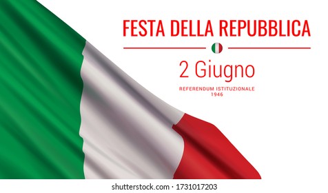 Vector illustration with a realistic flag of Italy, and text isolated on white background. Translation: "Republic Day. June 2. institutional referendum. 1946.". Italian National Day greeting card.