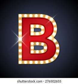 Vector Illustration Of Realistic Retro Signboard Letter B. Part Of Alphabet Including Special European Letters.