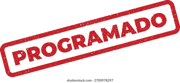 Ilustração vetorial de um carimbo retangular com cantos arredondados, exibindo o texto Programado, que significa Programado em espanhol, útil para indicar o status do compromisso ou evento.