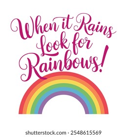 Ilustración vectorial de una letra de texto de caligrafía roja Cuando llueve, busque arco iris con un arco iris sobre un fondo blanco