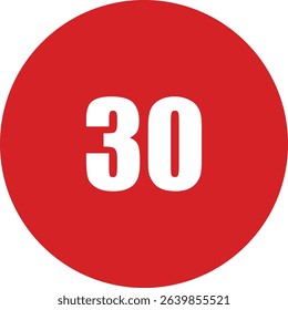 Vector illustration of a red circular speed limit sign with bold white “30” text, representing a 30 kmh maximum speed. Suitable for road safety graphics, driving instructions, transportation signal