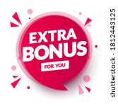 Vector Illustration Red Extra Bonus For You Speech Bubble.