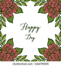 Vector illustration red flower frame with lettering happy day hand drawn