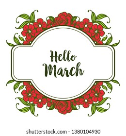 Vector illustration red flower frame with various lettering hello march hand drawn