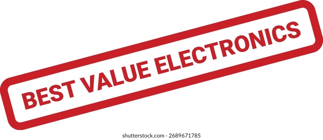 A vector illustration of a red grunge rubber stamp conveying a "BEST VALUE ELECTRONICS" message, suitable for retail and tech promotions.