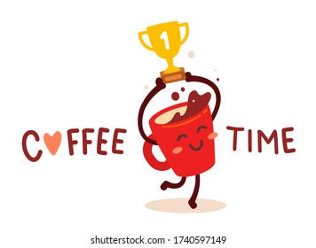 Ilustración vectorial de la taza de café de personaje rojo feliz con taza ganadora sobre fondo blanco. Concepto de tiempo de café con texto. Dibujo manual de dibujos animados diseño de estilo plano para afiche, tarjeta, pancarta, café, menú