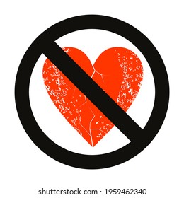 vector illustration of a red heart and the forbidden sign. Design for an anti-valentine campaign