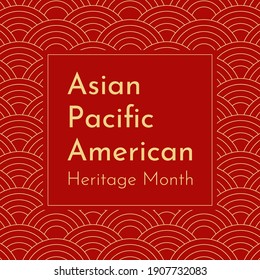 Vector illustration with red Japanese wavy background. Text - Asian Pacific American Heritage Month. Event for recognizing of their history, culture, achievements. Gold frame is in center