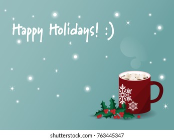 Vector illustration of red mug of hot chocolate with marshmallow near branch of holly berries and "Happy Holidays!" text with snow flake on light green background. Design for  winter holidays.