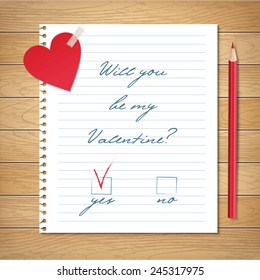 Vector illustration with red paper heart, handwritten Will you be my Valentine? proposal on a copybook paper and pencil on wood background